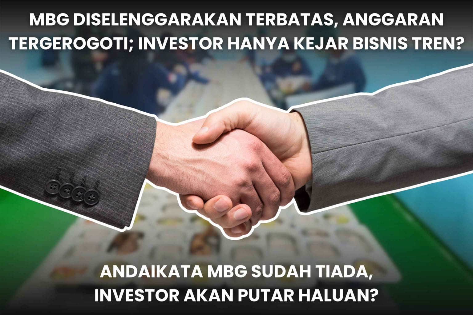 MBG Invenstor Musiman, dan Rapuhnya Arah Pembangunan Ekonomi